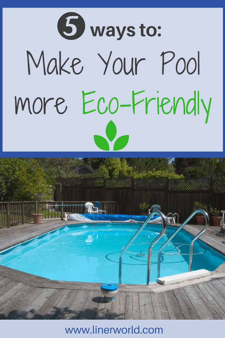 how to make pool eco-friendly